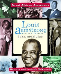 Louis Armstrong: Jazz Musician (Great African Americans Series)