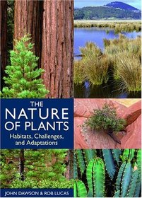 The Nature of Plants: Habitats, Challenges, and Adaptations