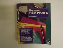 Mastering Turbo Pascal 6