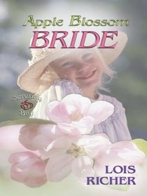 Apple Blossom Bride (Serenity Bay, Book 2) (Love Inspired #389)