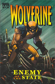 Wolverine: Enemy of the State, Vol 1