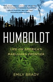 Humboldt: Life on America's Marijuana Frontier