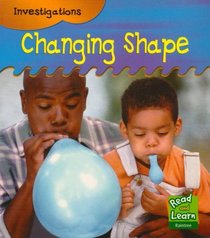 Changing Shape (Read and Learn: Investigations)