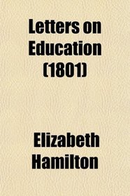 Letters on Education (1801)
