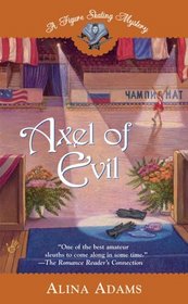 Axel of Evil (Figure Skating Mystery, Bk 3)