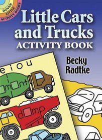 Little Cars and Trucks Activity Book (Dover Little Activity Books)