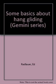 Some basics about hang gliding (Gemini series)