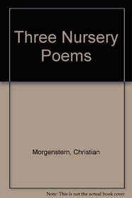 Three Nursery Poems