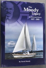 The Moody Legacy: An Illustrated History 1827-2005