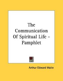 The Communication Of Spiritual Life - Pamphlet