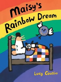 Maisy's Rainbow Dream (Maisy)