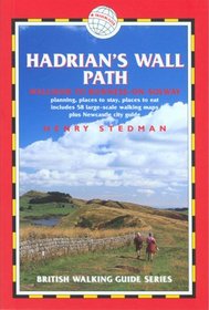 Hadrian's Wall Path: Wallsend to Bowness-on-Solway (British Walking Guide S.)