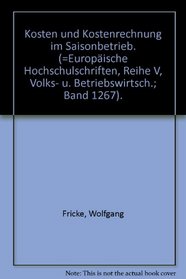 Kosten und Kostenrechnung im Saisonbetrieb (European university studies. Series V, Economics and management) (German Edition)