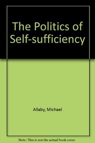 The Politics of Self-sufficiency