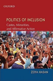 Politics of Inclusion: Caste, Minority, and Representation in India