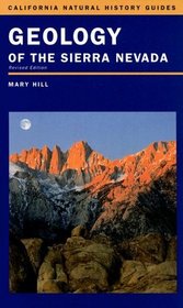 Geology of the Sierra Nevada (California Natural History Guides)