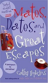 Mates, Dates, and Great Escapes (Mates, Dates)