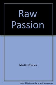 Raw Passion
