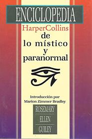 LA Enciclopedia Harpercollins De Lo Mistico Y Paranormal (Harper's Encyclopedia of Mystical and Paranormal Experience) (Spanish Edition)