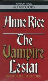 The Vampire Lestat (Vampire Chronicles, Bk 2) (Audio Cassette) (Abridged)