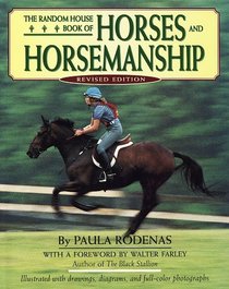 The Random House Book of Horses and Horsemanship : (Revised edition) (Random House Riders)