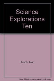 Science Explorations Ten (Science Explorations)