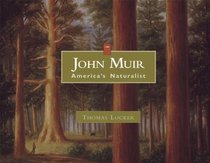 John Muir: America's Naturalist (Images of Conservationists)