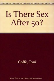 Is There Sex After 50?