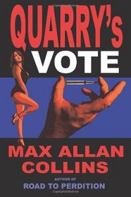 Quarry's Vote (aka Primary Target) (Quarry, Bk 5)