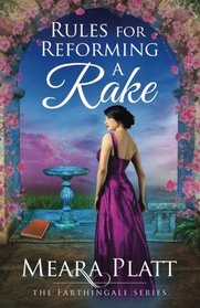 Rules for Reforming a Rake (The Farthingale Series) (Volume 3)