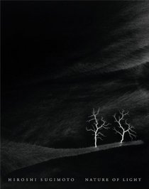 Hiroshi Sugimoto: Nature of Light