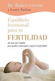 Equilibrio hormonal para tu fertilidad (Spanish Edition)