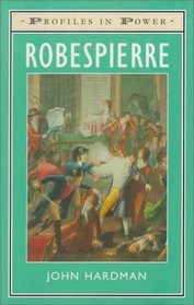 Robespierre (Profiles in Power Series)