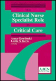The Clinical Nurse Specialist Role in Critical Care