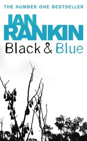 Black And Blue (Inspector Rebus, Bk 8)