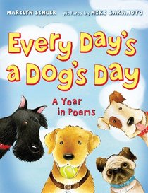 Every Day's a Dog's Day: A Year in Poems