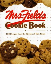 Mrs. Fields Cookie Book