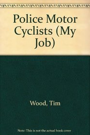 Police Motor Cyclists (My Job)