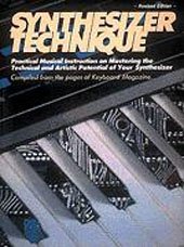 Synthesizer Technique - The New And Revised  Edition (Keyboard Synthesizer Library)