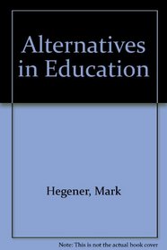 Alternatives in Education