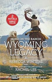 Home on the Ranch: Wyoming Legacy: An Anthology
