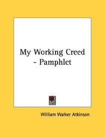 My Working Creed - Pamphlet