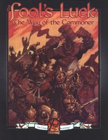 The Fool's Luck: The Way of the Commoner (Changeling, the Dreaming)