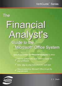 The Financial Analyst's Guide to the Microsoft Office System (Vertiguide) (Vertiguide)