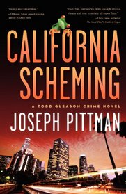 California Scheming: A Todd Gleason Crime Novel (Todd Gleason Crime Novels)