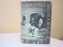 Sea-Spell and Moor-Magic