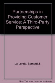Partnerships in Providing Customer Service: A Third-Party Perspective