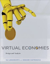 Virtual Economies: Design and Analysis (Information Policy)