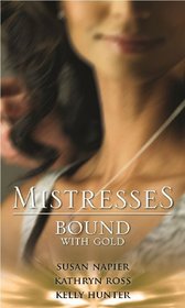 Mistresses: Bound with Gold (Mistresses Collection)