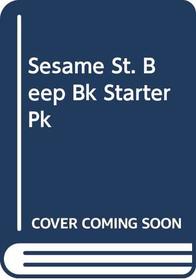 Sesame St. Beep Bk Starter Pk